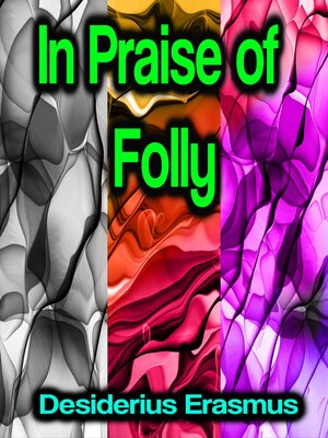 cover image of In Praise of Folly